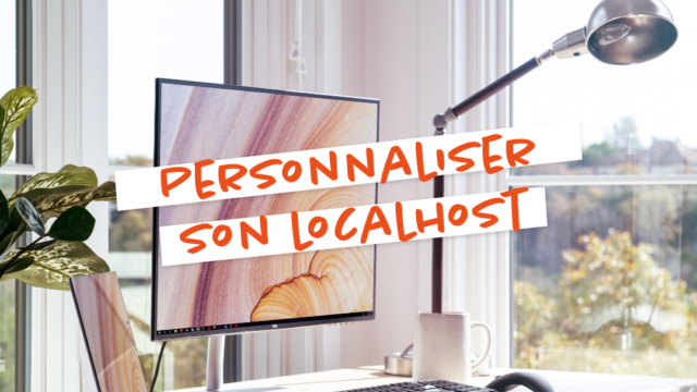 Personnaliser son localhost